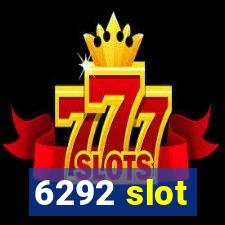 6292 slot